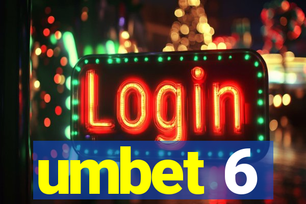 umbet 6